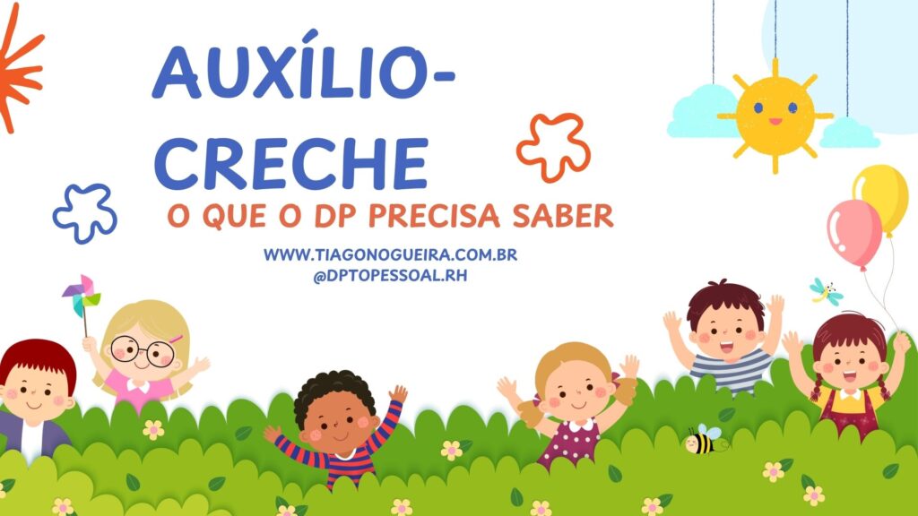 AUXILIO CRECHE E OBRIGATORIO