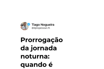 prorrogacao da hora noturna