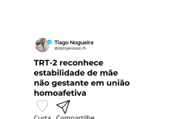 TRT-2 reconhece estabilidade de mãe não gestante em união homoafetiva